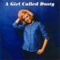 Dusty Springfield “A Girl Called Dusty”