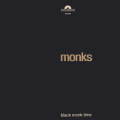 65 из 1001, The Monks, The Monks Black Monk Time, Black Monk Time