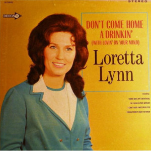 cover Loretta Lynn Don't Come Home a Drinkin, обложка Loretta Lynn Don't Come Home a Drinkin